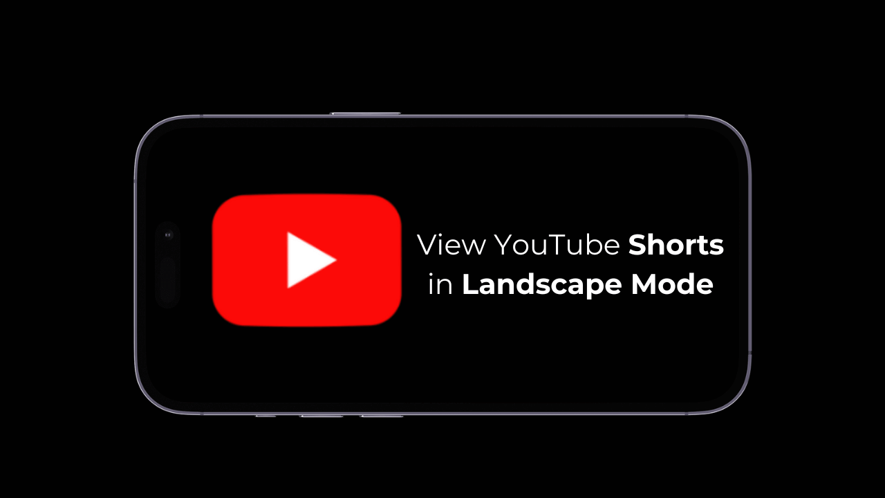 ランドスケープモードでYouTubeショーツを表示する方法