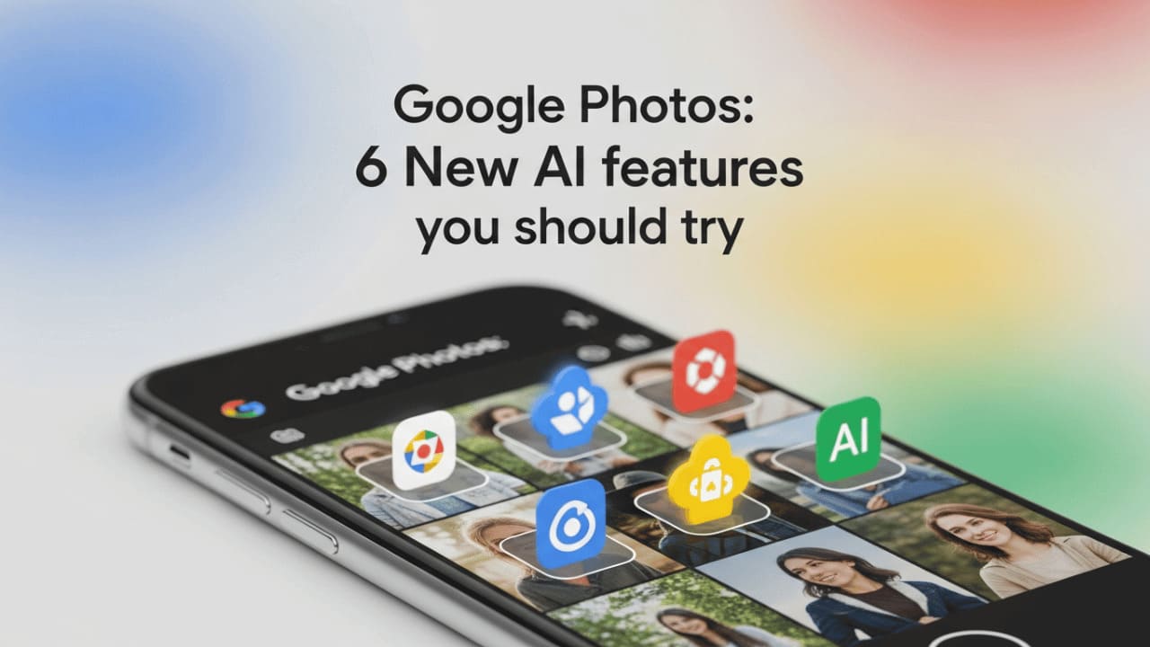 Google フォト: 試してみるべき 6 つの新しい AI 機能
