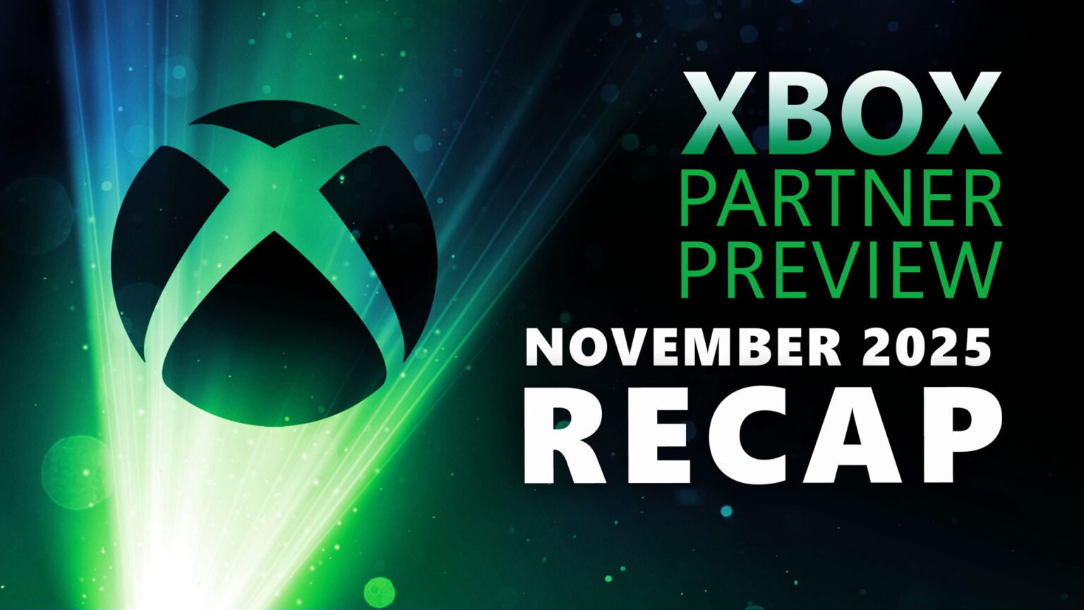 Xbox の 2025 パートナー プレビュー ショーケースのすべてのトレーラーとお知らせをチェックしてください